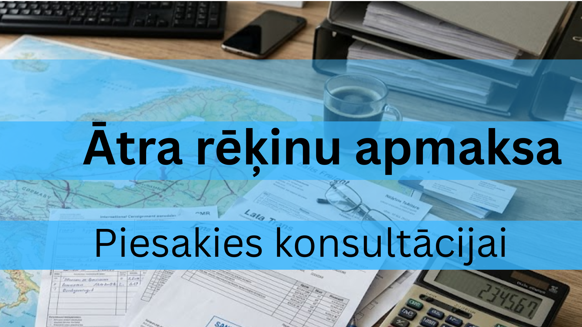 Ātra rēķinu apmaksa – Piesakies konsultācijai